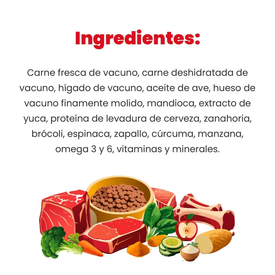 Lista de ingredientes de la comida barfood de vacuno de 12 kg: Carne fresca de vacuno, carne deshidratada de carne de vacuno, hígado de vacuno, aceite de ave, hueso de vacuno finamente molido, mandioca, extracto de yuca, zanahoria, brócoli, espinaca, zapallo, cúrcuma, manzana, Omega 3 y 6, Vitaminas y Minerales.